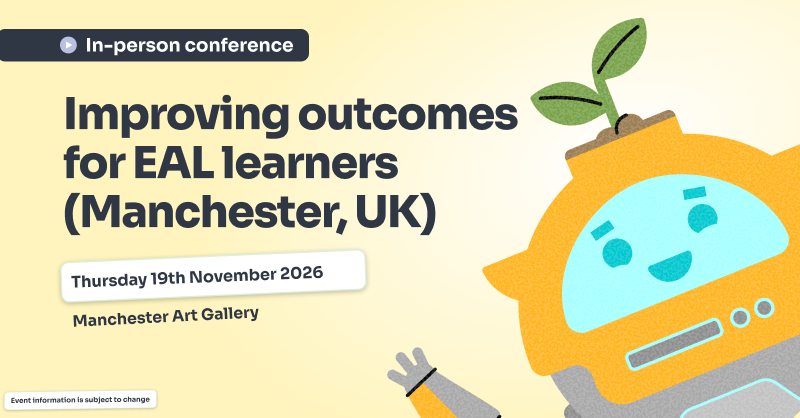 Free Manchester conference and CPD event: Improving outcomes for EAL ...